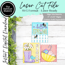 Load image into Gallery viewer, Spring Trio Sign Bundle Laser Cut File | Interchangeable Frame | SpringSign Inserts | 5" x 6.25" signs | Spring Flowers svg