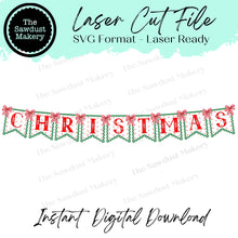 Load image into Gallery viewer, Christmas Banner SVG | Laser Cut File | Glowforge | Christmas SVG | Mantle Decor | Banner | Christmas SVG