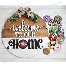 Load image into Gallery viewer, 15" Round Welcome to Our/My Home Door Hanger Sign SVG | Laser Cut File | Glowforge | 3" Round Insert Frame | Seasonal Interchangeable