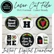 Load image into Gallery viewer, 6" Round Home Sweet Home Interchangeable Sign Set SVG File | Laser Cut File | Interchangeable Farmhouse Frame | Love | Home