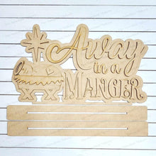 Load image into Gallery viewer, Nativity Away in a Manger Word Art Shelf Sitter Standing Sign File SVG | Christmas Laser Cut File | Christmas Mantle decor | Word Art Svg