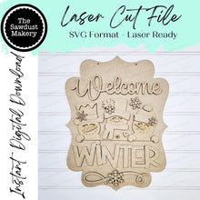 Load image into Gallery viewer, Welcome Winter Door Hanger SVG File | Laser Cut File | Snowman SVG File | Door Hanger svg | WinterSVG | Snowflake | Snowman Sign