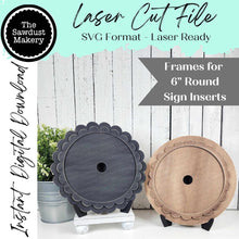 Load image into Gallery viewer, Decorative Interchangeable Scallop Frame Bundle SVG | Laser Cut File | Glowforge | 6" Round Sign Insert Frame | Seasonal Interchangeable