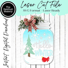 Load image into Gallery viewer, Hello Winter Mason Jar Door Hanger SVG File | Laser Cut File | Winter SVG File | Door Hanger svg | Hello Winter SVG | Mason Jar svg