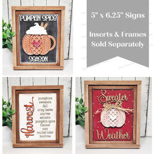 Load image into Gallery viewer, Sweater Weather Pumpkin Trio Sign Bundle Laser Cut File | Interchangeable Frame | Fall Sign Inserts | 5" x 6.25" signs