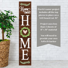 Load image into Gallery viewer, Home Sweet Home Porch Leaner SVG File | Laser Cut File | Welcome Sign | HOME SVG | Porch Leaner svg