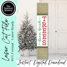 Load image into Gallery viewer, Tree Farm Porch Leaner SVG File | Laser Cut File | Christmas Porch Leaner | Vertical Sign SVG | Christmas SVG | Christmas Tree Farm svg