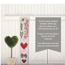 Load image into Gallery viewer, Be My Valentine Porch Leaner SVG File | Laser Cut File | Glowforge | Valentine svg | Love svg | Happy Valentines Day SVG