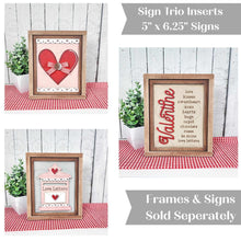 Load image into Gallery viewer, Valentine Trio Sign Bundle Laser Cut File | Interchangeable Frame | Fall Sign Inserts | 5" x 6.25" signs | Be My Valentine svg | Love