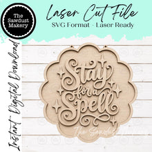 Load image into Gallery viewer, Stay for a Spell Scallop Door Hanger SVG | Halloween Laser Cut File (Digital Download)