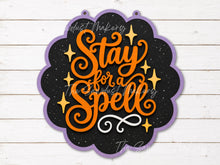 Load image into Gallery viewer, Stay for a Spell Scallop Door Hanger SVG | Halloween Laser Cut File (Digital Download)