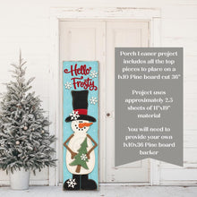 Load image into Gallery viewer, Hello Frosty Snowman Porch Leaner SVG File | Laser Cut File | Snowman Porch Leaner | Snowman SVG | Christmas SVG | Snowflake svg