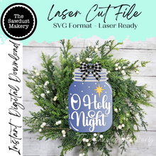 Load image into Gallery viewer, O Holy Night Mason Jar Ornament Shelf Sitter SVG | Laser Cut File, Nativity Christmas (Digital Download)