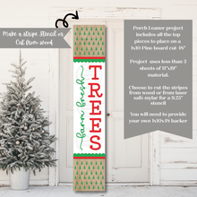 Load image into Gallery viewer, Tree Farm Porch Leaner SVG File | Laser Cut File | Christmas Porch Leaner | Vertical Sign SVG | Christmas SVG | Christmas Tree Farm svg
