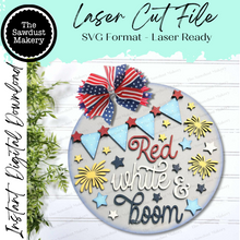 Load image into Gallery viewer, Red White &amp; Boom 4th of July Door Hanger SVG File  | Laser Cut File | 4th of July SVG File | Door Hanger svg | Summer svg | USA
