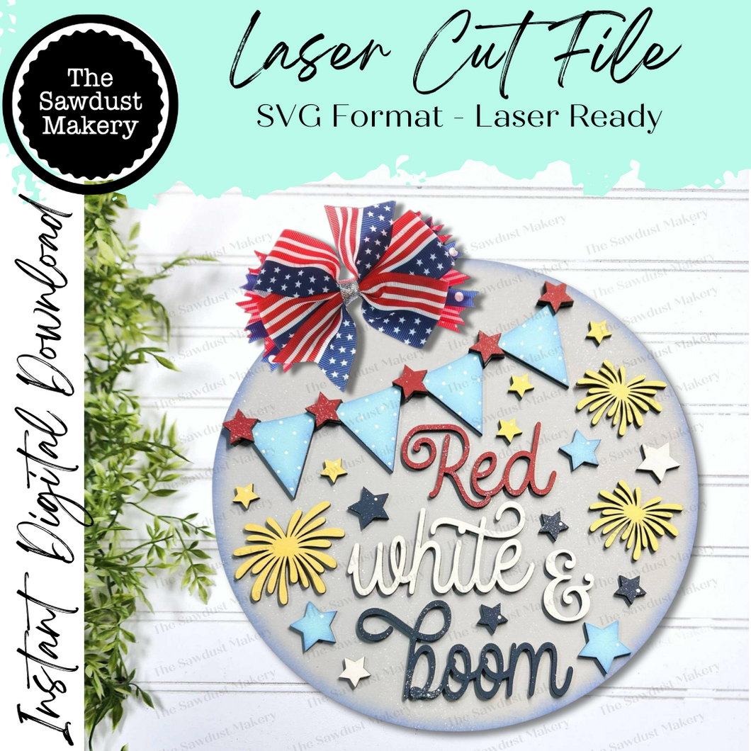 Red White & Boom 4th of July Door Hanger SVG File  | Laser Cut File | 4th of July SVG File | Door Hanger svg | Summer svg | USA