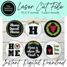 Load image into Gallery viewer, 6&quot; Round Home Sweet Home Interchangeable Sign Set SVG  File | Laser Cut File | Interchangeable  Farmhouse Frame | Love | Home
