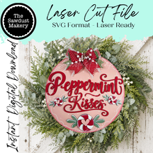 Load image into Gallery viewer, Peppermint Kisses Door Hanger 10.5" SVG File  | Laser Cut File | Gingerbread SVG File | Door Hanger | Gingerbread Christmas SVG
