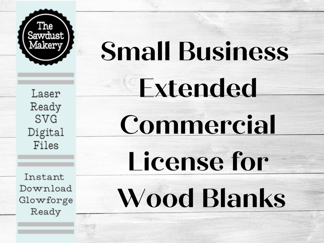 Small Business Extended License to Sell Unlimited Wood Kit Blanks Must Renew each Year