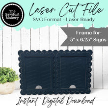 Load image into Gallery viewer, Double Window Double Scallop Interchangeable Sign Holder | 5&quot; x 6.25&quot; Sign Holder | Sign Frame SVG | Laser Cut File | Interchangeable Frame
