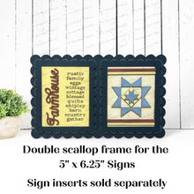 Load image into Gallery viewer, Double Window Double Scallop Interchangeable Sign Holder | 5&quot; x 6.25&quot; Sign Holder | Sign Frame SVG | Laser Cut File | Interchangeable Frame
