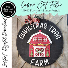 Load image into Gallery viewer, Christmas Tree Farm Door Hanger 10.5&quot; &amp; 18&quot; SVG File | Laser Cut File | Christmas SVG File | Door Hanger | Farmhouse Christmas Barn SVG
