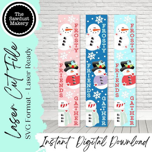 Frosty Friends Snowman Porch Leaner SVG File | Laser Cut File | Glowforge | Snowman Let it Snow | Snowman svg | Winter SVG