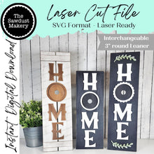 Load image into Gallery viewer, Interchangeable HOME Table Top Leaning Sign SVG | Laser Cut File | 3&quot; Round Insert Frame | Seasonal Interchangeable SVG
