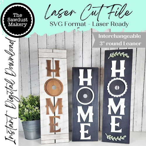 Interchangeable HOME Table Top Leaning Sign SVG | Laser Cut File | 3