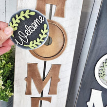 Load image into Gallery viewer, Interchangeable HOME Table Top Leaning Sign SVG | Laser Cut File | 3&quot; Round Insert Frame | Seasonal Interchangeable SVG
