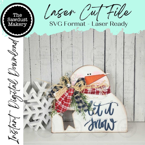 Let it Snow Snowman SVG | Snowman laser cut file | Let it Snow | Shelf Sitter Snowman SVG | Let it Snow SVG | Frosty svg | Winter svg