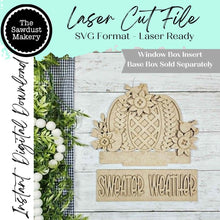 Load image into Gallery viewer, Add-on for Interchangeable Window Box | Sweater Weather Pumpkin Window Box Insert SVG | Laser Cut File | Window Box Shelf Sitter
