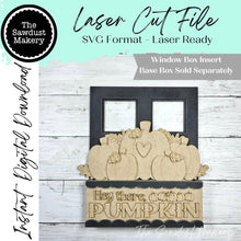 Load image into Gallery viewer, Add-on for Interchangeable Window Box | Hey There Pumpkin Window Box Insert SVG | Laser Cut File | Window Box Shelf Sitter
