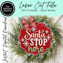 Load image into Gallery viewer, Santa Stop Here Scallop Christmas Door Hanger SVG | Laser Cut File, Christmas Sign (Digital Download)
