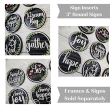 Load image into Gallery viewer, Inspirational Round Sign Bundle | 3" Round Signs | Candy/Mason/Cookie Jar lid Interchangeable Frame SVG | Laser Cut File
