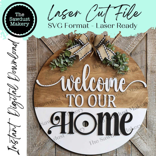 Welcome to Our/My Home Door Hanger Sign SVG | Laser Cut File | Glowforge | 3