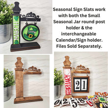 Load image into Gallery viewer, Interchangeable Seasonal Post Sign Slats Bundle SVG | Laser Cut File | Glowforge | Seasonal Interchangeable Calendar Sign Holder
